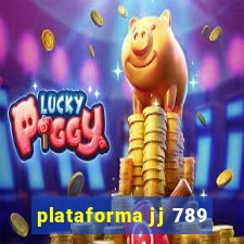 plataforma jj 789